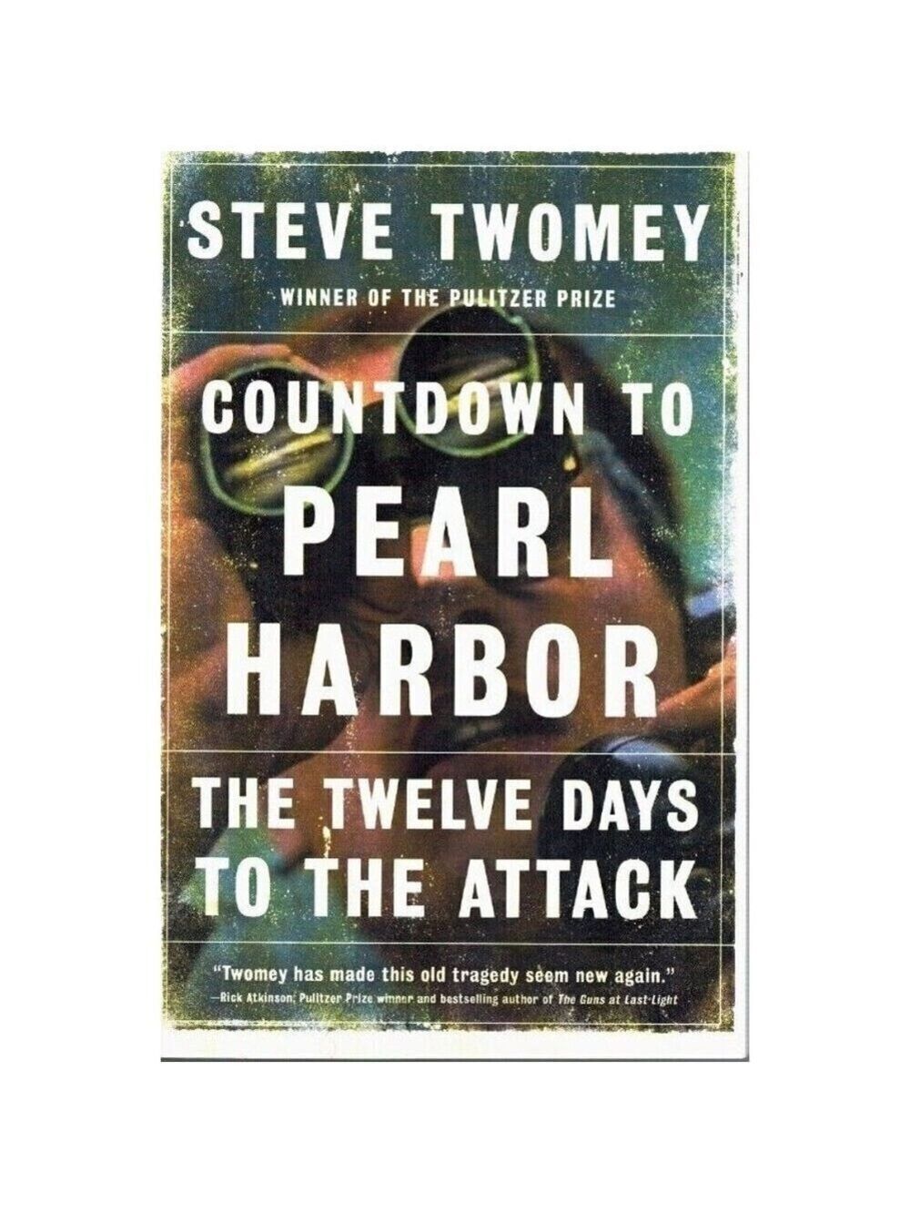 Countdown to Pearl Harbor Steve Twomey 2017 Softcover